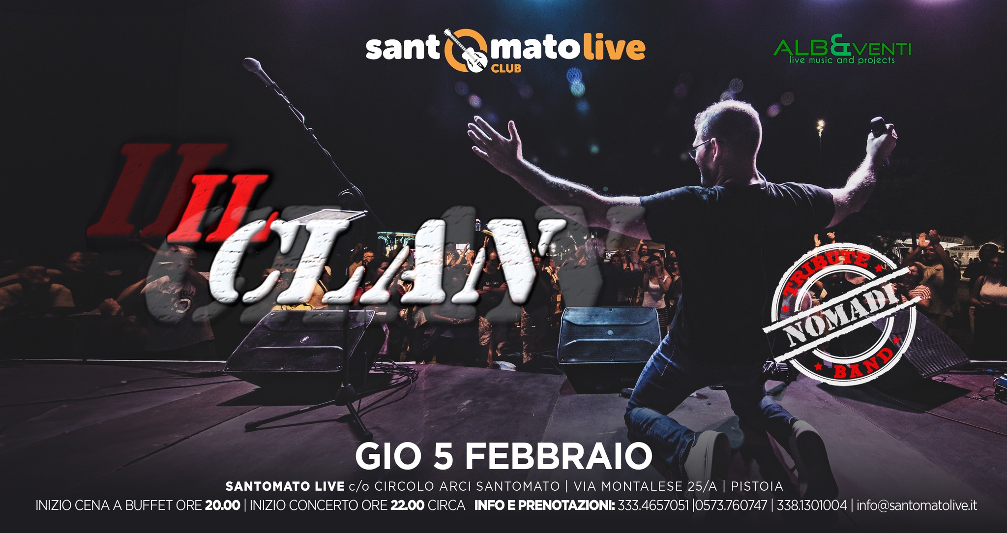 Evento Gio 05.02 Il Clan Dei Nomadi @Santomato Live Club (Pt) Locandina Gio 05.02 Il Clan Dei Nomadi @Santomato Live Club (Pt) - giovedì 5 febbraio ore 21:00 - 23:00
