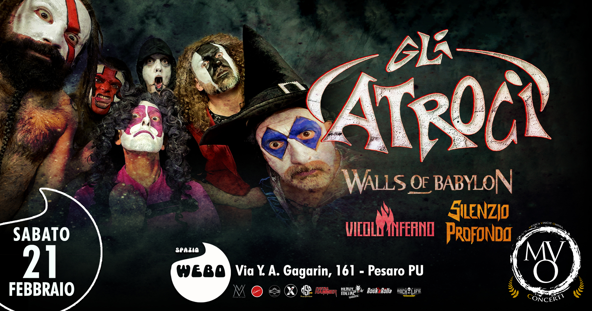 Gli Atroci/ Walls Of babylon/ Vicolo Inferno/ Silenzio Profondo Live Spazio Webo (PU) Potrebbe essere un'immagine raffigurante il seguente testo "SABATO 21 FEBBRAIO تَاء ATROC WALLS OF BABYLON SILENZIO VICOLIINFERNO PROFONDO SPAZIA wEBA Via EBOViaYA.Gagurin,161-PesroPU Y. A. Gagarin, 161- Pesaro PU Heu Buck Ralla AACHblЙ IFE 政出 ONCERT"