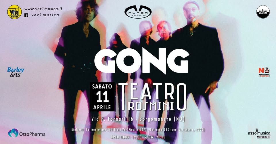 Evento Gong In Tour – Teatro Rosmini Borgomanero Locandina Gong In Tour – Teatro Rosmini Borgomanero - sabato 11 aprile ore 20:00 - 22:00