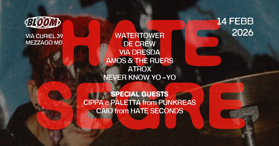 HATE SEGRE Festival ⚡️ BLOOM Mezzago (MB) ⚡️ II Edizione ⚡️ De Crew + Atrox + WaterTower + Guests Potrebbe essere un'immagine raffigurante il seguente testo "RATE SEGRE SB"