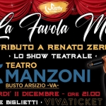 La Favola Mia / Renato Zero tribute @ Teatro Manzoni – Busto Arsizio (VA) La Favola Mia - Renato Zero tribute - Teatro Manzoni - Busto Arsizio (VA)