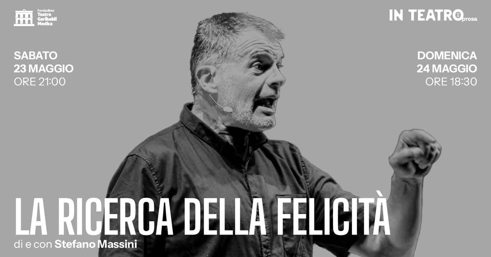 Evento La ricerca della felicità Locandina La ricerca della felicità - da sabato 23 maggio - domenica 24 maggio 2026 ore 21:00