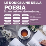 Le dodici lune della poesia | Un viaggio tra gli arcani e il canto delle donne Le dodici lune della poesia Un viaggio tra gli arcani e il canto delle donne a Riva del Garda (TN) il 20 gennaio gennaio - 15 dicembre 2026