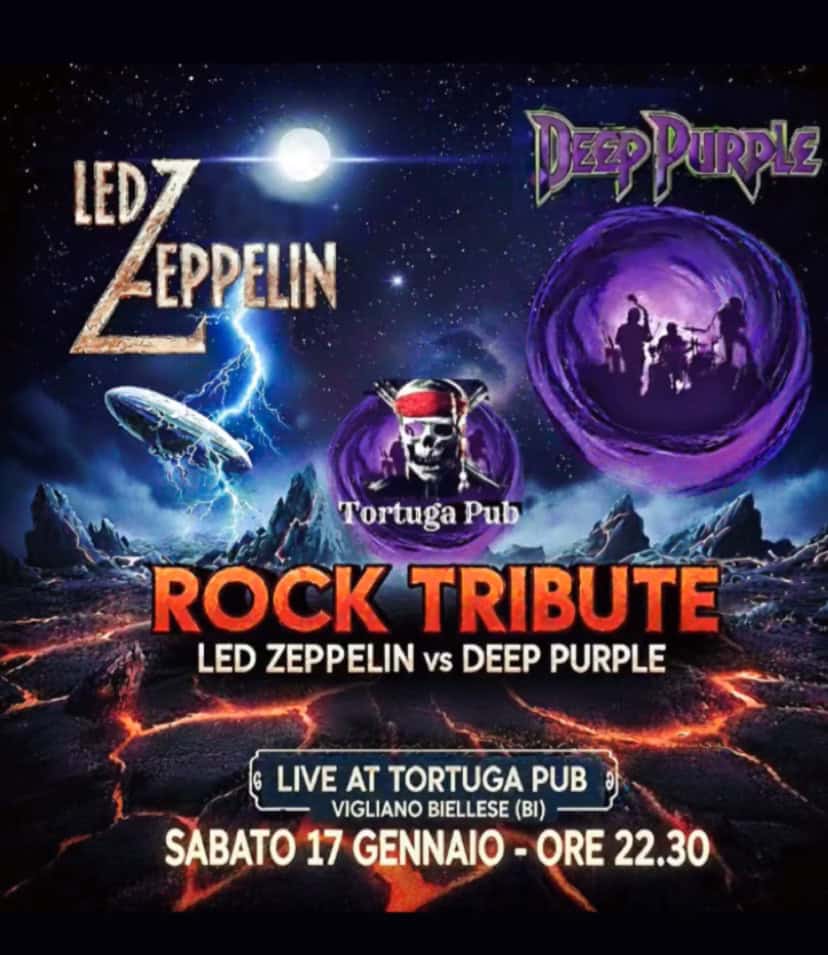 Led Zeppelin & Deep Purple Potrebbe essere un'immagine raffigurante il seguente testo "LED7 EPPELIN DespPuRple Tortuga Pub ROCK TRIBUTE LED ZEPPELIN VS Vs DEEP PURPLE LIVE AT TORTUGA PUB VIGLIANO BIELLESE (BI) SABATO 17 GENNAIO ORE 22.30"
