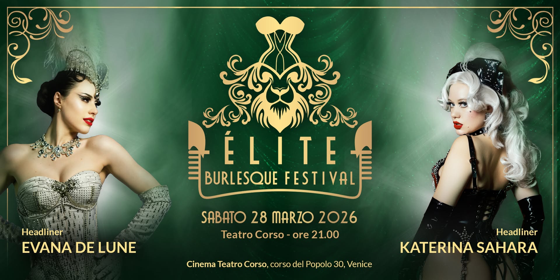 Élite Burlesque Festival 2026 Potrebbe essere un'immagine raffigurante il seguente testo "ÉLITE BURLESQUE FESTIVAL Headliner A DE LUNE SABATO 28 MARZO 2026 Teatro Corso ore21.00 ore 21.00 Cinema Teatro Corso, corso del Popolo 30, Venice Headliner KATERINASAHARA KATERINA SAHARA"