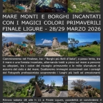 mare monti e borghi incantati in primavera – Finale Ligure mare monti e borghi incantati in primavera – Finale Ligure a Finale Ligure (SV) il 28 marzo - 29 marzo 2026