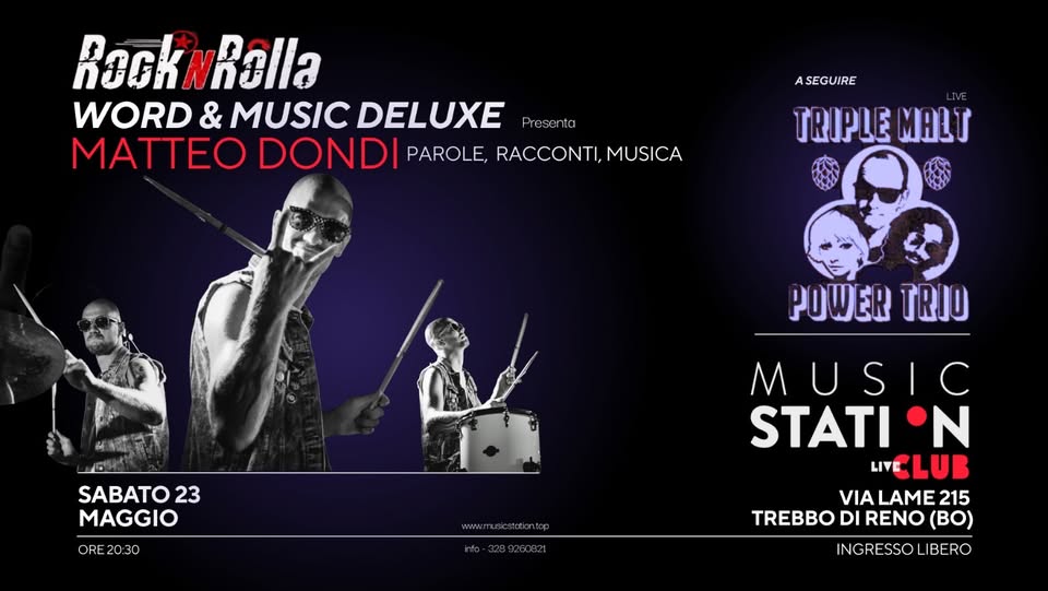 Evento Matteo Dondi ( Drums saved my life) – Words & Music Deluxe Triple Malt Power Trio – Music Station Locandina Matteo Dondi ( Drums saved my life) – Words & Music Deluxe Triple Malt Power Trio – Music Station - sabato 23 maggio ore 20:30 - 22:30