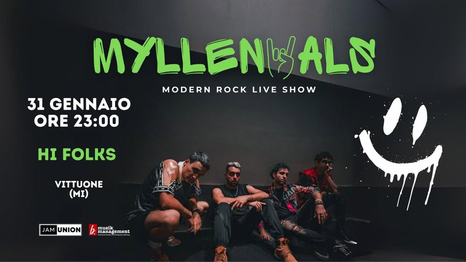 Evento Myllenyals – Hi Folks Vittuone (Mi) Locandina Myllenyals – Hi Folks Vittuone (Mi) - sabato 31 gennaio ore 23:00 - 01:00