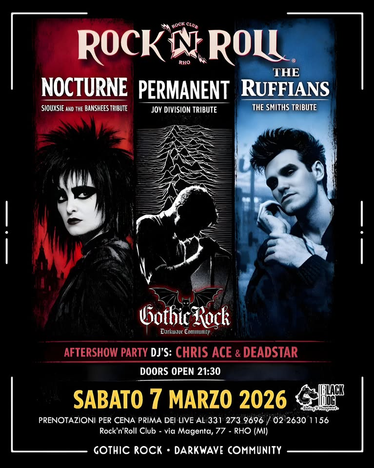NEW WAVE 𓉸 POST PUNK NIGHT • R’N’R CLUB RHO Potrebbe essere un'immagine raffigurante il seguente testo "ROCK ROCKNROLL 女 PERMANENT JOY DIVISION OYDIVISIONIASSION-HAND PASSION BAND THE RUFFIANS ΝΟΣΤΥΝΕ THE SMITHS TRIBUTE BAND SIOUXSIE BANSHEES SIOUXSTEWBANHEESTRIBUTEBAND TRIBUTE BAND POST PUNK 80s GOTH DEADSTAR AFTERSHOW NEW WAVE CHRIS AGE Gothit GotbirRoch Rock SABATO 7 MARZO 2026 PRENOTAZI ONI PER CENA PRIMA DEI LIVE 331 273 9696 02 2630 Rock'n'RollClub via Magenta, RHO(MI) RHO IBLACK nnG ลัมจัอยู wyttmpind 156"