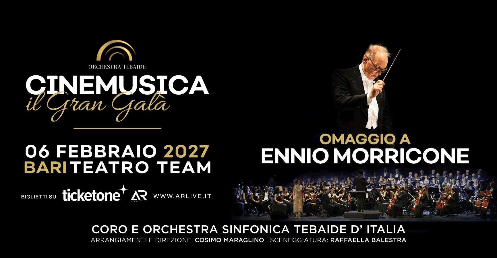 Evento Omaggio a Morricone – 6 Febbraio 2027 BARI Teatro Team Orchestra Tebaide Locandina Omaggio a Morricone – 6 Febbraio 2027 BARI Teatro Team Orchestra Tebaide - sabato 6 febbraio ore 21:00 - 23:00