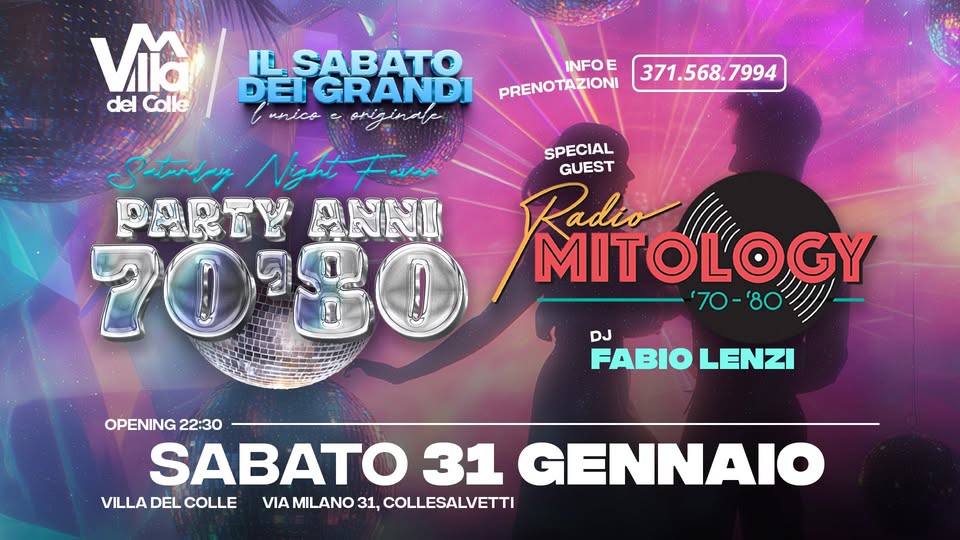 Evento Party Anni 70 – 80 – Il Ritorno Di Radio Mitology Locandina Party Anni 70 – 80 – Il Ritorno Di Radio Mitology - sabato 31 gennaio ore 22:30 - 03:30