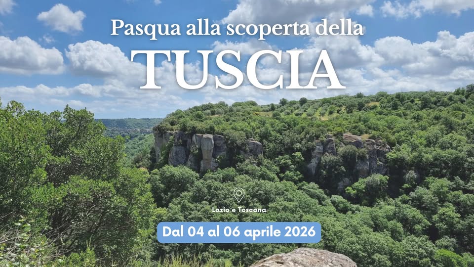 Pasqua alla scoperta della Tuscia Potrebbe essere un'immagine raffigurante il seguente testo "Pasqua alla scoperta della TUSCIA Lazio LazioToscana e Toscana Dal04al06aprile2026 Dal 04 al 06 aprile 2026"