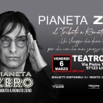 PIANETA ZERO – Il Grande Viaggio nel Mondo di Renato PIANETA ZERO – Il Grande Viaggio nel Mondo di Renato a Livorno (LI) il 6 marzo 2026