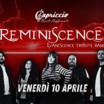 Reminiscence – Evanescence tribute band @ Bar Capriccio Reminiscence – Evanescence tribute band – Bar Capriccio a Cesena (FC) il 10 aprile 2026