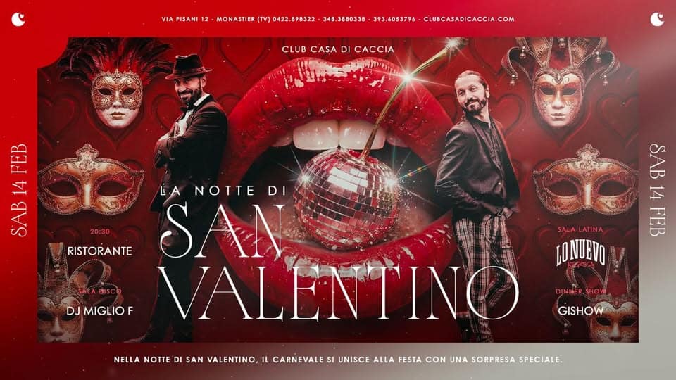 Evento Sabato 14 Febbraio San Valentino & Carvival Locandina Sabato 14 Febbraio San Valentino & Carvival - sabato 14 febbraio ore 20:30 - 22:30