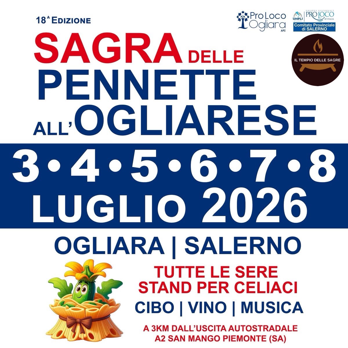 Sagra delle Pennette all’Ogliarese ~ 18ª edizione Potrebbe essere un'immagine raffigurante il seguente testo ".ProLoco LOco นพิตน PROJOCO TOgliara ComitatoP diSALERNO Mato TEMPIO DELLE AGRE 18 EDIZIONE SAGRA DELLE PENNETTE ALL' OGLIARESE 3 3.4 3・4.5・ 3・4・5・6・7・8 8 LUGLIO 2026 OGLIARA SALERNO TUTTE LE SERE STAND PER CELIACI CIBO I VINO I MUSICA A 3KM DALL'USCITAAUTOSTRADALE A2 SAN MANGO PIEMONTE (SA)"