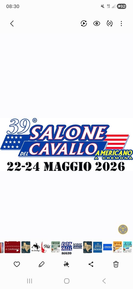SALONE DEL CAVALLO AMERICANO 2026 Potrebbe essere un'immagine raffigurante il seguente testo "08:30 < 292 39 SALONE DEL CAVALLO AMERICANO A CREMONA 22-24 MAGGIO 2026 ダG ီမိကကွင် Hit LON ALOT ALLO TAVAIEE 戰益峰 IVESERTE AGGIO LINESCE 따"