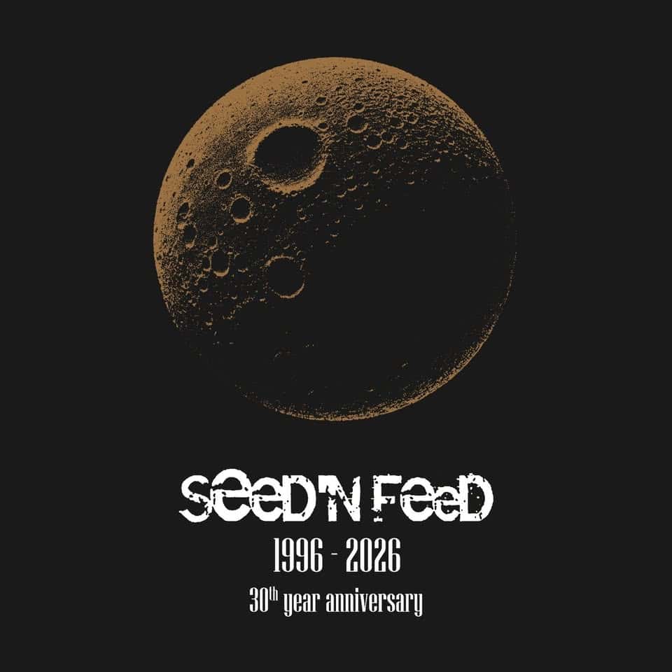 Evento Seed’n’Feed 30th Anniversary Locandina Seed’n’Feed 30th Anniversary - sabato 24 gennaio ore 22:00 - 00:00
