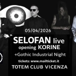 SELOFAN+KORINE live+Gothic Easter Night @Totem Club SELOFAN KORINE live Gothic Easter Night @Totem Club a Vicenza (VI) il 5 aprile 2026