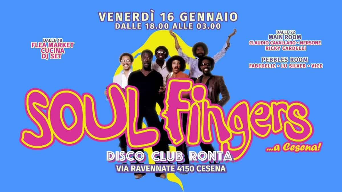 Soul Fingers a Cesena! Ven 16 Gennaio! @DiscoClub Ronta / 2 Piste – 6 djs – Mercatini Vintage – Food Potrebbe essere un'immagine raffigurante il seguente testo "VENERDÌ 16 GENNAIO DALLE 18.00 ALLE 03.00 DALLE22 MAINI IROOM CLAUDIOCAVALLARO•NERSONE CLAUDIO CAVALLARO NERSONE RICKY CARDELLI DALLE18 FLEA FLEAMARKET CUCINA DJSET DJ PEBBLES ROOM FABEDELIC LU SILVER VICE SOUL CLUB fingers ...α Cesena! DISCO RONTA VIA RAVENNATE 4150 CESENA"