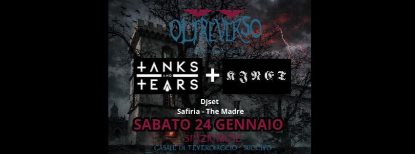 Evento Tanks And Tears Kinet Live – Oltreverso Locandina Tanks And Tears Kinet Live – Oltreverso - sabato 24 gennaio ore 21:35 - 03:00