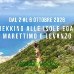 Trekking alle Isole Egadi: Marettimo e Levanzo Trekking alle Isole Egadi Marettimo e Levanzo a Trapani (TP) il 2 ottobre - 6 ottobre 2026
