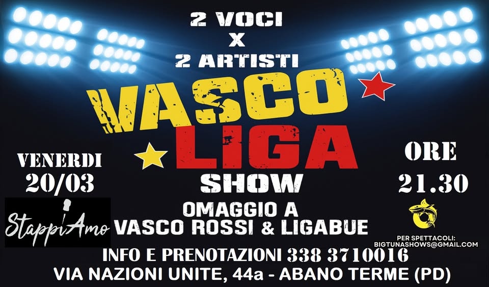 Evento Vascoligashow – 2 Voci X 2 Artisti Acoustic Show Live@Stappiamo, Abano Locandina Vascoligashow – 2 Voci X 2 Artisti Acoustic Show Live@Stappiamo, Abano - venerdì 20 marzo ore 21:30 - 23:30