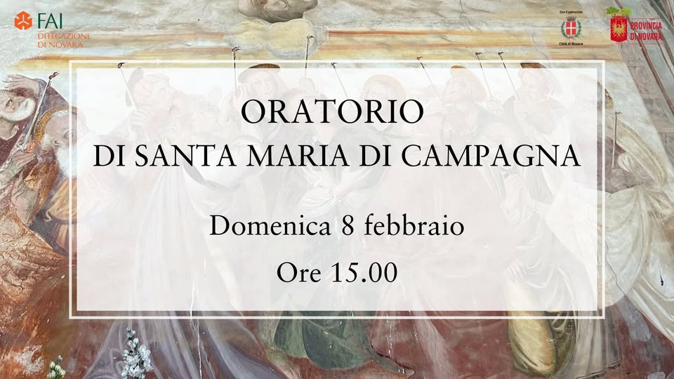 Visita all’oratorio di Santa Maria di Campagna a Barengo Potrebbe essere un'immagine raffigurante il seguente testo "FFAI み FAI DELEGAZIONE IONE DELE DINOVARA -فافع ..ดาว PROVINCIA DANOVARA ORATORIO DI SANTA MARIA DI CAMPAGNA Domenica 8 febbraio Ore 15.00"