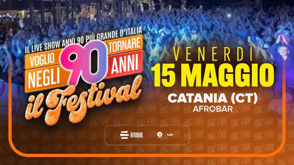 Voglio Tornare Negli Anni 90 ® – Il Festival • Afrobar, Catania (CT) Potrebbe essere un'immagine raffigurante il seguente testo "ANNI 90 PII GRANDE D IL LIVE SHOW VOGLIO NEGLI 90 TORNARE D'ITALIA ® ANNI VENERDÌ igrestival 15 MAGGIO CATANIA (CT) AFROBAR 6c0mm 10盒 盛品 高90画 AFROBAR ScOm 高90風 高9品 福90園 南0面牌90園 190盒 3 UE"