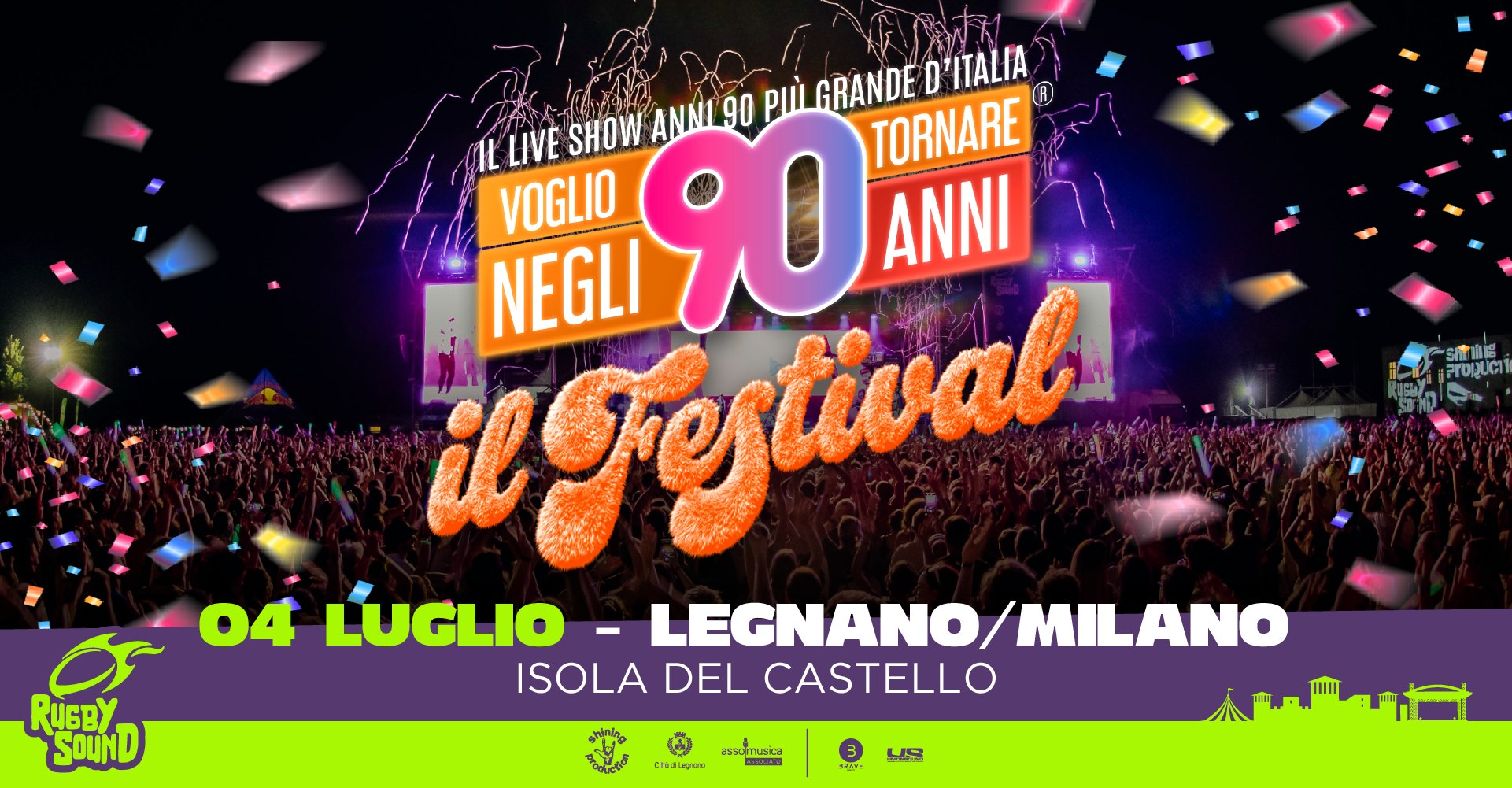 Potrebbe essere un'immagine raffigurante folla e il seguente testo "IL LIVE SHOW ANNL90 90 ριή GRANDE D' ITALIA TORNARE VOGLIO iorestivab NEGLI 90 ANNI 04 LUGLIO- - LEGNANO LEGNANO/MILANO MILANO ISOLA DEL CASTELLO 木飛合 場 RuGBY SOUND ass ssomusica musica B.B LUS"