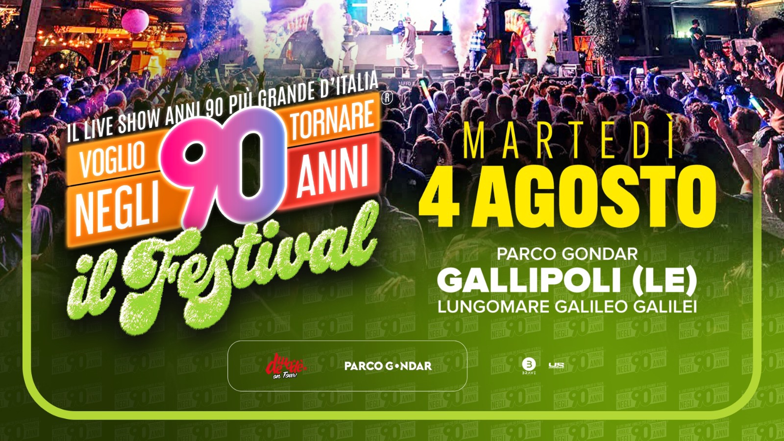 Voglio Tornare Negli Anni 90 – Il Festival Potrebbe essere un'immagine raffigurante una o più persone e il seguente testo "ANNI 90 pй GRANDE D D'ITALIA ፕር LIVE TORNARE VOGLIO SHOW NEGLI 90 ANNI MARTEDI igrestival 4 AGOSTO PARCO GONDAR GALLIPOLI (LE) LUNGOMARE GALILEO GALILEI 感0量 盛90曲 80園 dyade dya. onT rлm 200 PARCO PARCOG•NDAR G•NDAR 80量 高量 190盒 高90園 3 US 高90回 高0菌 高90画 高生0園"