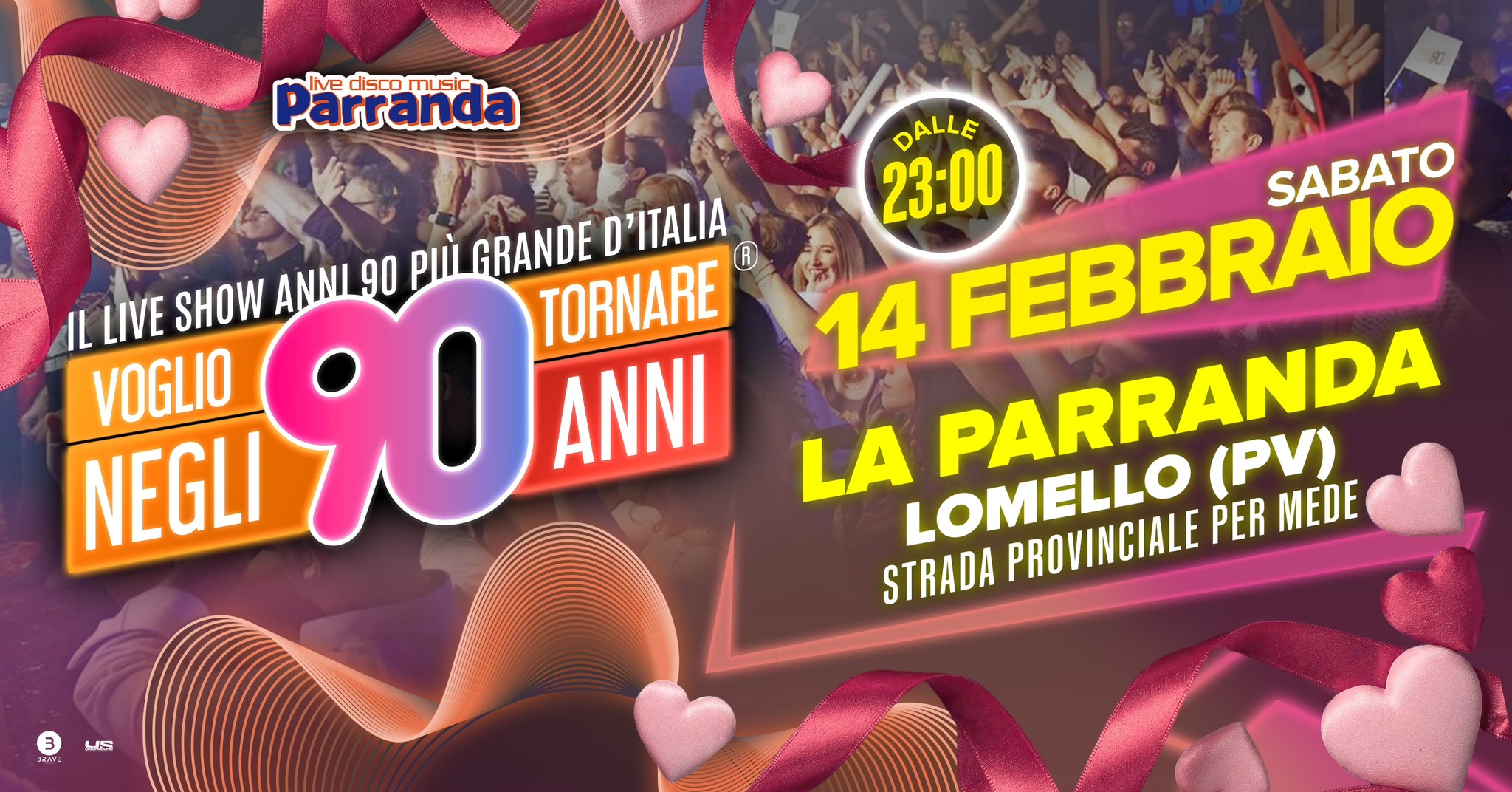 Evento Voglio Tornare Negli Anni 90 r – La Parranda, Lomello (PV) Locandina Voglio Tornare Negli Anni 90 r – La Parranda, Lomello (PV) - sabato 14 febbraio ore 23:00 - 01:00