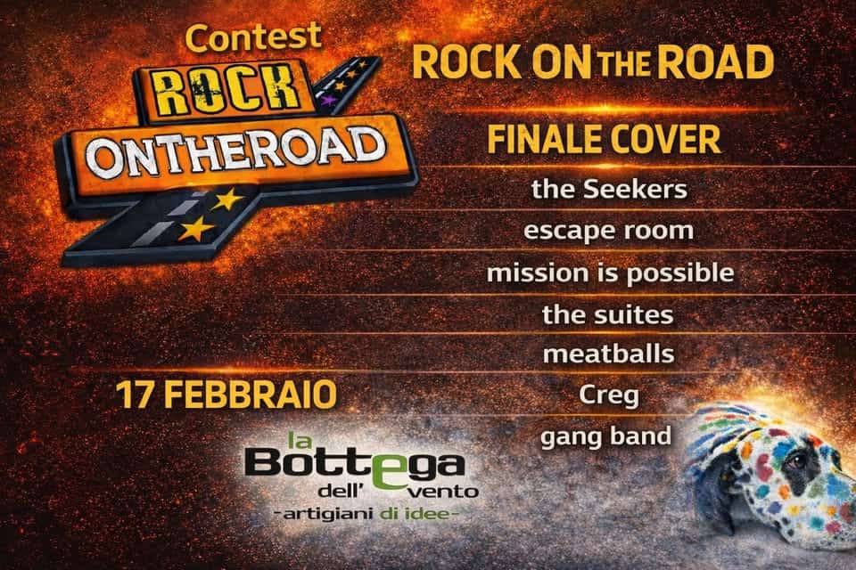 17/2 FINALISSIMA COVER!!! Potrebbe essere un'immagine raffigurante il seguente testo "Contest ROCK ONTHEROAD ROCK ON THE ROAD FINALE COVER the Seekers Seeker escape room missior mission is possible the suites 17 FEBBRAIO meatballs la Creg gang band dell' ell' vento artigianidiidee artigiani di idee"