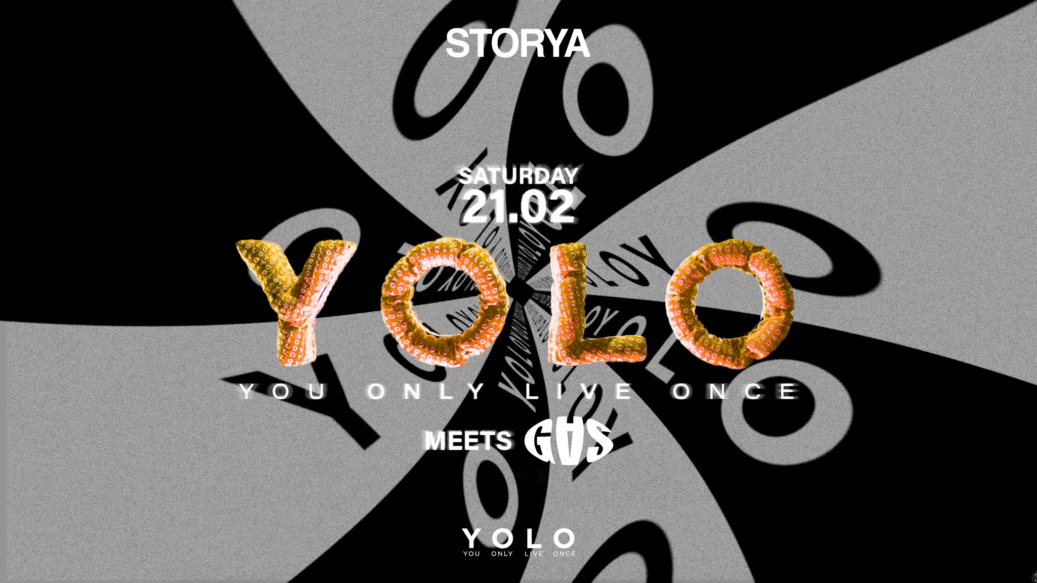 21.02 – YOLO meets GAS Potrebbe essere un contenuto grafico raffigurante il seguente testo "ooO STORYA SATURDAY 21.02 VOLO LO GL9S YOU YOUONLY ONLY ONCE LIMEONCE E N MEETS GUS YOLO YOU ONDE"
