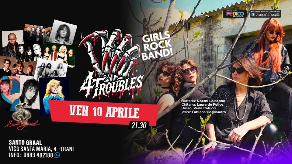 4 troubles – Girls rock band live a Trani Potrebbe essere un'immagine raffigurante il seguente testo "PEDICO חדם EL PEDI cO f sercos GIRLS ROCK BAND! +TROUBLES اامس VEN 10 APRILE 21.30 Batteria:NoemiLoiacono Batteria: Noemi Loiacono Chitarra Basso:PerlaCatucci Basso: Perla Catucc Voce:FabianaCogliandro Voce: Fabiana Cogliandro SANTO SANTOGRAAL GRAAL VICO SANTA , 4 -TRANI TRANI INFO: 0883 482188"