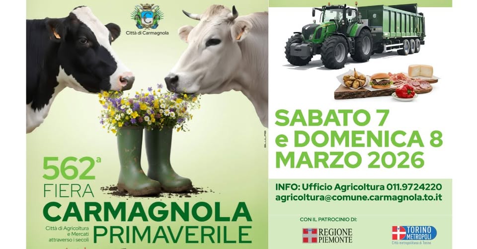Evento 562º Fiera Primaverile di Carmagnola – Agricoltura, zootecnia, mercati, tradizioni e sapori Locandina 562º Fiera Primaverile di Carmagnola – Agricoltura, zootecnia, mercati, tradizioni e sapori - da sabato 7 marzo - domenica 8 marzo 2026 ore 09:00 ore 18:00