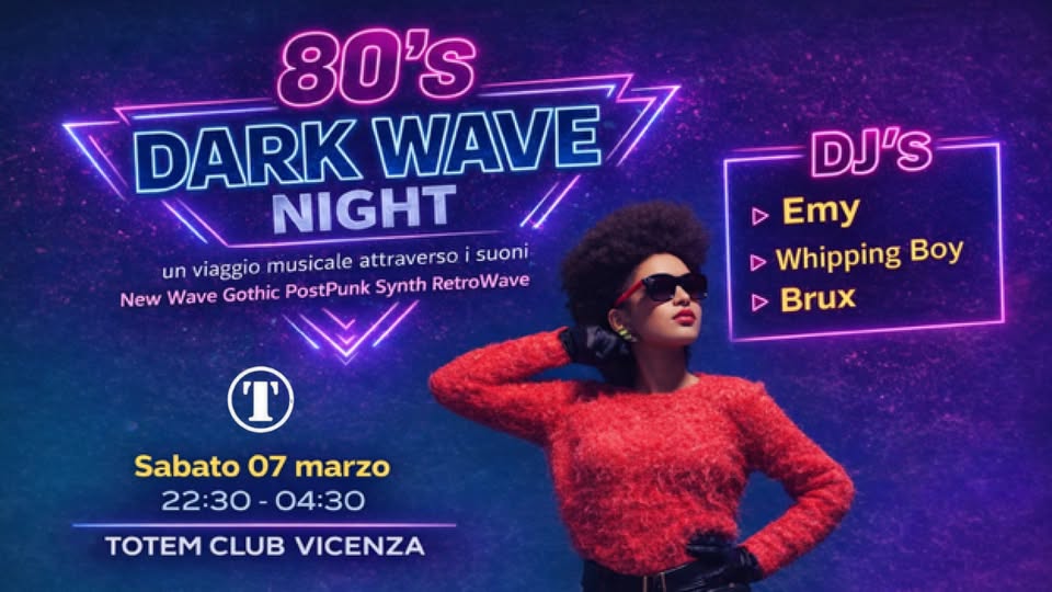 Evento 80’S Dark Wave Night Locandina 80’S Dark Wave Night - sabato 7 marzo ore 22:30 - 04:30