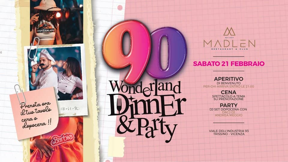 Potrebbe essere un contenuto grafico raffigurante ‎il seguente testo "‎WENDERLANA ΑΝΔ 90 M MADLEN ....... RESTAURANT CLUD SABATO 21 FEBBRAIO Wonder and DinnEr &Party 18-11--90 90 أحك Prenota Drenotaora ora iltuotavalo iltuo tavolo cera o Lapocena!! !! Barbie APERITIVO BENVENUTO PER CHI ARRIVA ENTRO CENA MA PRENOTAZIONE 21:00 PARTY DJSET DOPOCEN CON ANDREAMECGIO ANDREA MEGGIO VIALE DELL'IN DELLINDUSTRIA ND DUSTRIAS 93 TRISSINO -VICENZA‎"‎