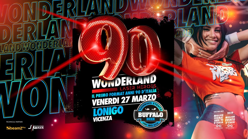 Evento 90 WONDERLAND – Parco Ippodromo – Lonigo (Vi) Laser Heroes Tour Locandina 90 WONDERLAND – Parco Ippodromo – Lonigo (Vi) Laser Heroes Tour - venerdì 27 marzo ore 21:00 - 00:30