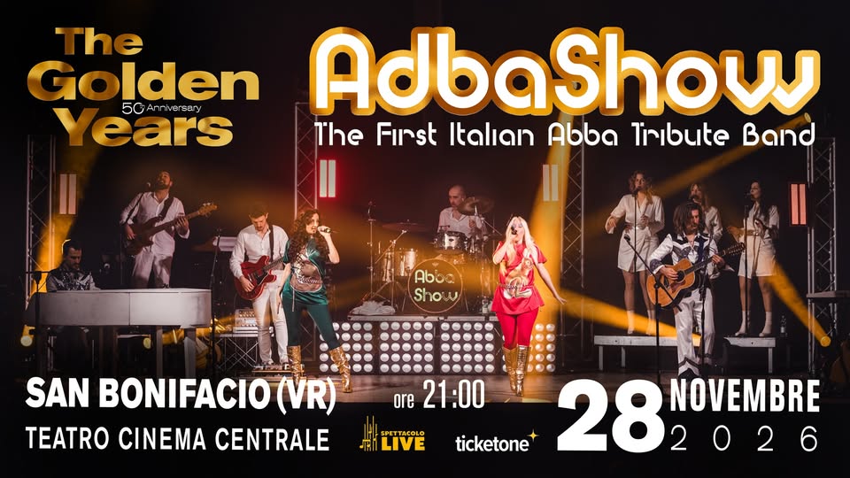 Evento ABBA SHOW “The Golden Years” – Teatro Cinema Centrale, San Bonifacio (VR) Locandina ABBA SHOW “The Golden Years” – Teatro Cinema Centrale, San Bonifacio (VR) - sabato 28 novembre ore 21:00 - 23:00