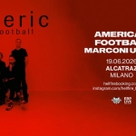 American Football e Marconi Union | Alcatraz, Milano Potrebbe essere un contenuto grafico raffigurante football e il seguente testo "a americ anfootball AMERICAN FOOTBALL MARCONI UNION 19.06.2026 ALCATRAZ MILANO hellfirebooking.com .com instagram.com/hellire_booking ram.com/h booking 製 7ม1งย ERP LIVE LIVE"