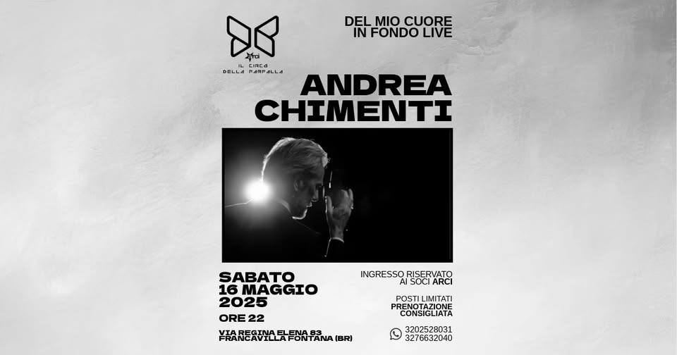 Evento ANDREA CHIMENTI Live – Il Circo della Farfalla Locandina ANDREA CHIMENTI Live – Il Circo della Farfalla - sabato 16 maggio ore 22:00 - 00:00