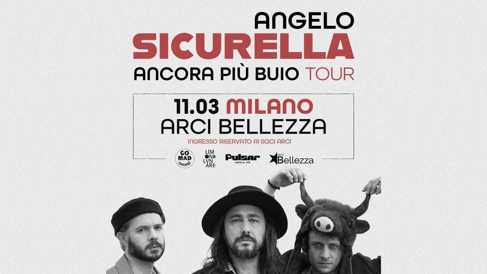 Evento Angelo Sicurella Milano, Arci Bellezza Ancora Più Buio Tour 2026 Locandina Angelo Sicurella Milano, Arci Bellezza Ancora Più Buio Tour 2026 - mercoledì 11 marzo ore 21:00 - 23:45