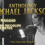 ANTHOLOGY MICHAEL JACKSON TRIBUTE @ TEATRO NICCOLINI – FIRENZE Anthology Michael Jackson Tribute – Teatro Niccolini – Firenze a Firenze (FI) il 8 maggio 2026