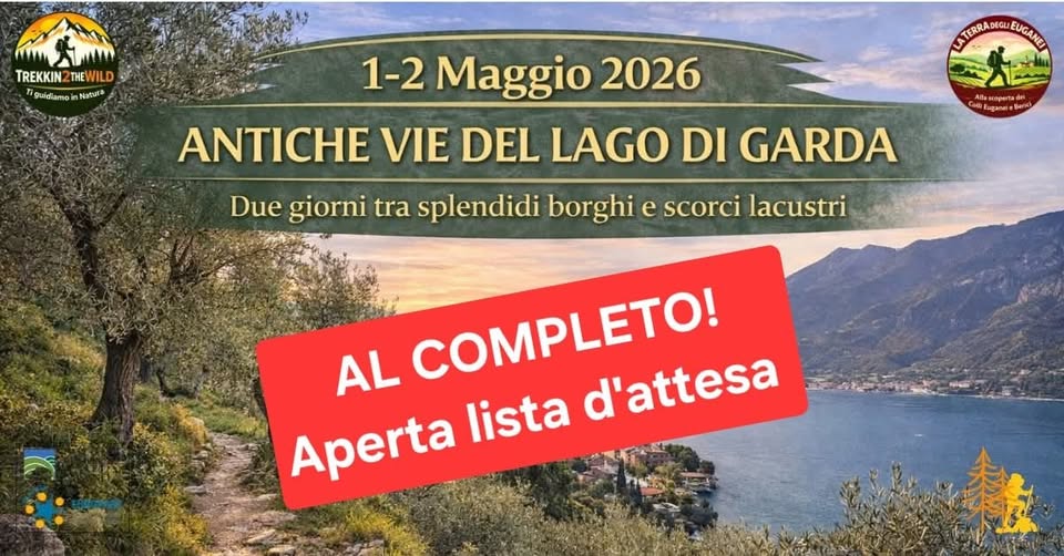 Antiche Vie del Lago di Garda Potrebbe essere un'immagine raffigurante Camogli e il seguente testo "wMM TREKKIN TREKKIN2THEWILD THEWILD guidiamoinNatura TiguidamanNaura "guidiam Natura ΑTBBΑ.a DEGL EUCANI TERRA 1-2 Maggio 2026 ANTICHE VIE DEL LAGO DI GARDA Due giorni tra splendidi borghi e scorci lacustri Allascapertadei Bиm 報"
