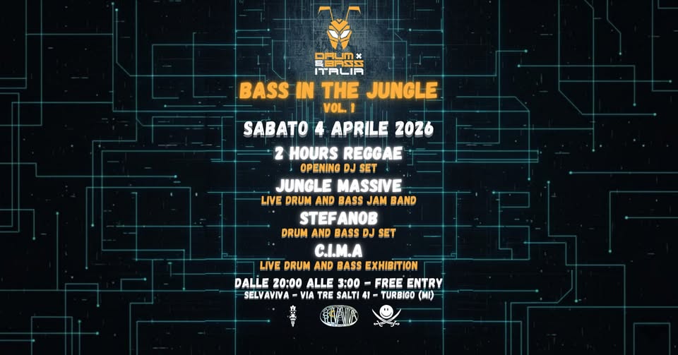 BASS IN THE JUNGLE VOL.1 🎛️ Potrebbe essere un'immagine raffigurante il seguente testo "DRRUM 북BAS너 ITALIA BASS IN THE JUNGLE VOL. SABATO 4 APRILE 2026 2 HOURS REGGAE OPENING DJ SET JUNGLE MASSIVE LIVE DRUM AND BASS JAM BAND STEFANOB DRUM AND BASS DJ SET C.I.M.A LIVE DRUM AND BASS EXHIBITION DALLE 20:00 ALLE 3:00 FREE ENTRY SELVAVIVA I TRE SALTI 41 TURBIGO (MI) ーパコー"