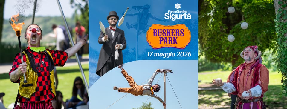 BUSKERS PARK Potrebbe essere un'immagine raffigurante il seguente testo "ParcoGiardino Par Sigurtà BUSKERS PARK 17 maggio 17maggio2026 2026"