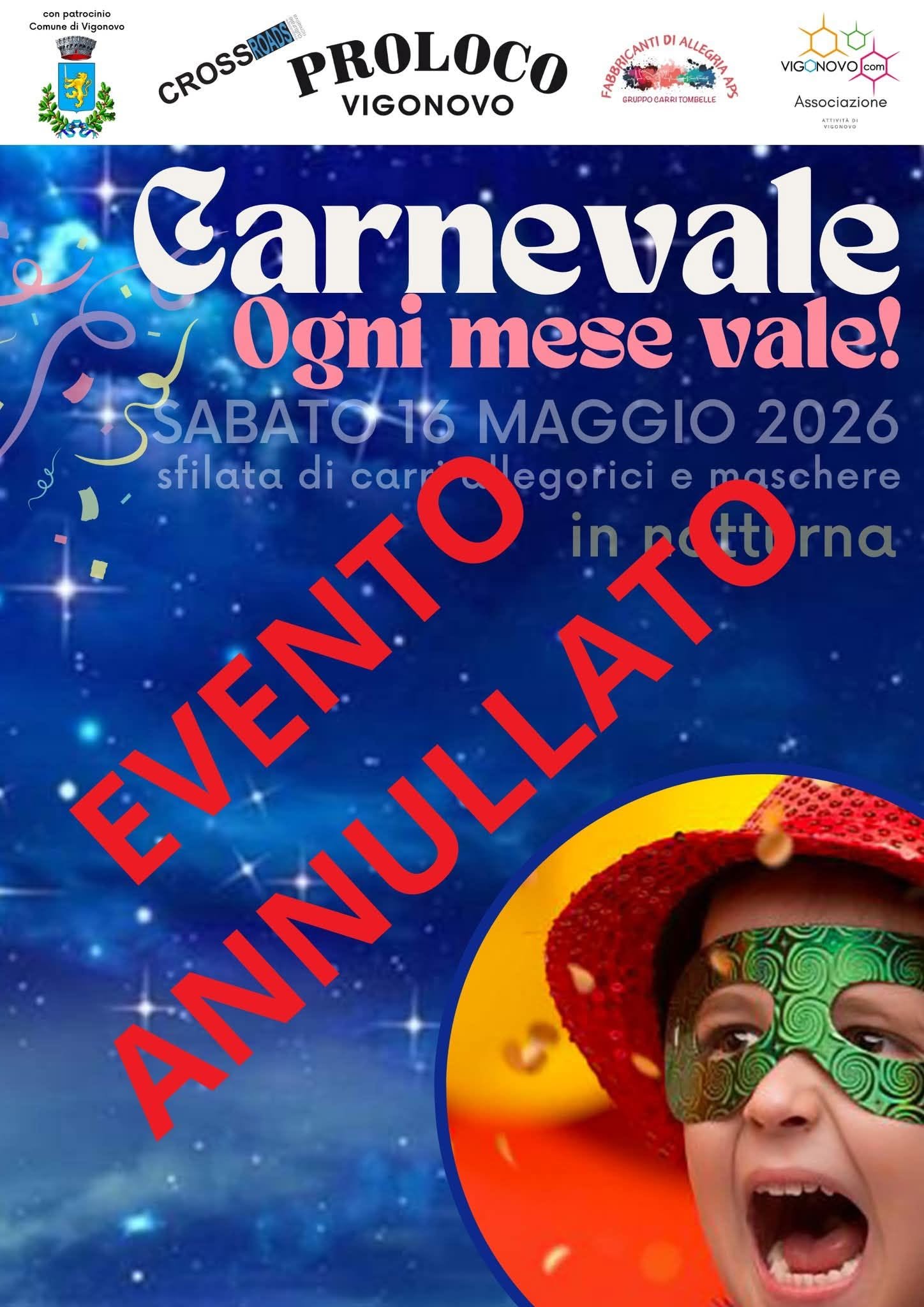 Evento “Carnevale ogni mese Vale” Sfilata in notturna a Vigonovo 2027 Locandina “Carnevale ogni mese Vale” Sfilata in notturna a Vigonovo 2027 - sabato 15 maggio ore 19:00 - 21:00
