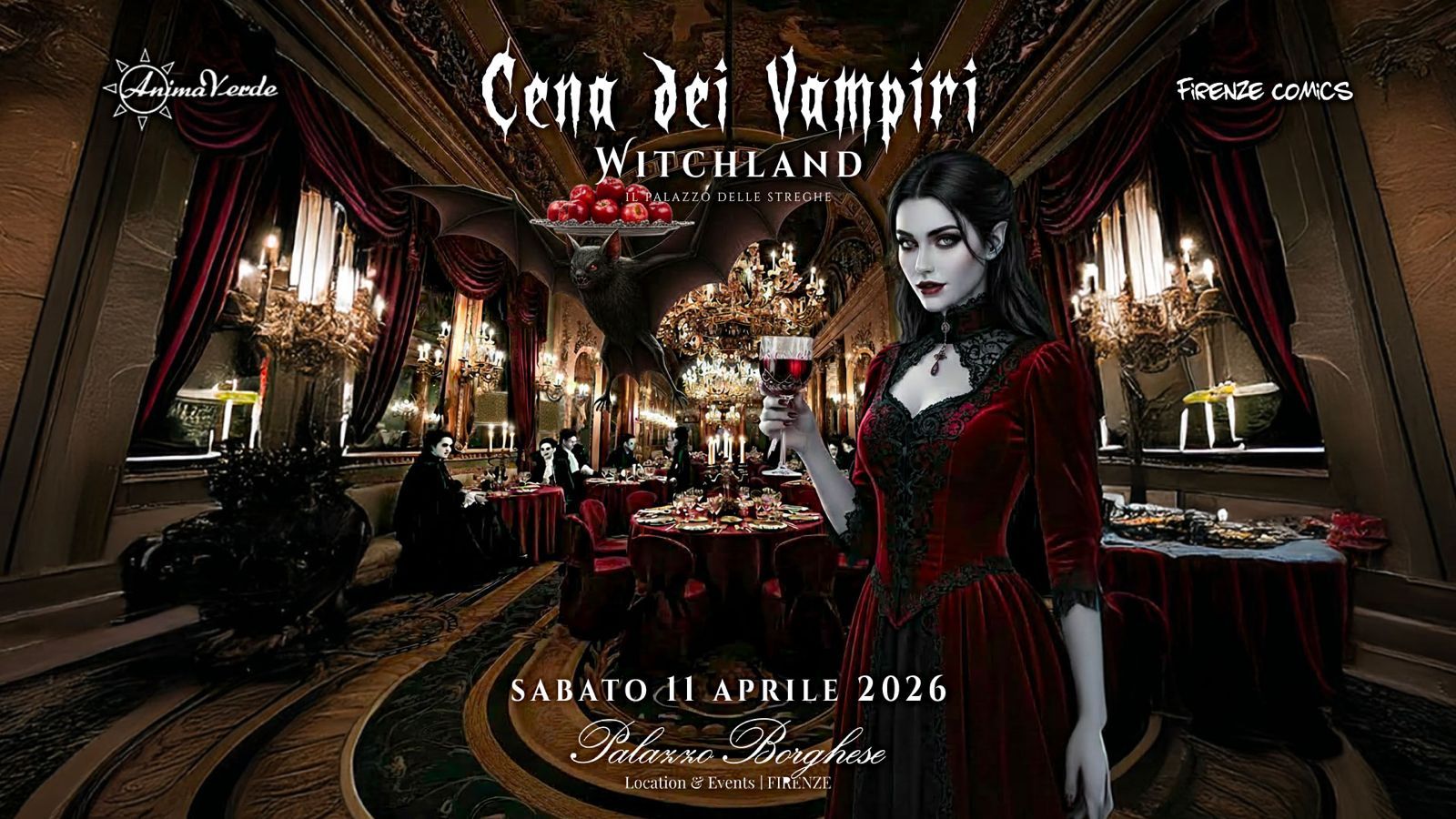 Cena dei Vampiri 🦇 Witchland – Palazzo Borghese Firenze Potrebbe essere un'illustrazione raffigurante il seguente testo "nima AnimaVerde Verde Cena dei Vumpiti WITCHLAND DELLE DELLESTREGHE TREGHE FIRENZECOMC FIRENZE COMiCS L リンピチュィ SABATO 11 APRILE 2026 Palazsa Borghese Location&Events LucationEsents|FIREVZE Location Events|F FIRENZE"