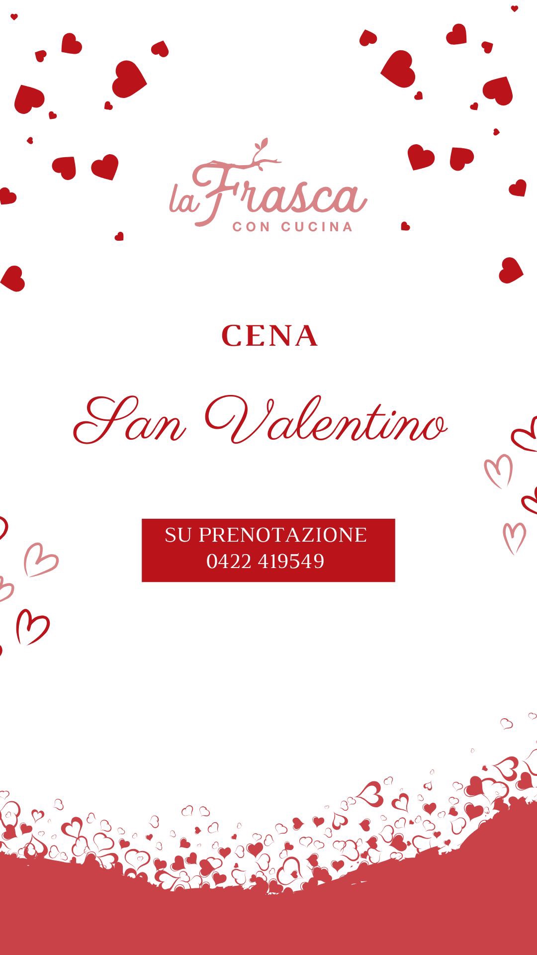 Evento CENA di San Valentino – La Frasca, Ponzano Veneto, TV Locandina CENA di San Valentino – La Frasca, Ponzano Veneto, TV - sabato 14 febbraio ore 20:00 - 22:00